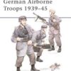 German Airborne Troops 1939-45 [MAA139]
