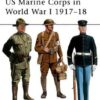 US Marine Corps in World War I 1917-18 [MAA327]