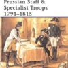 Prussian Staff & Specialist Troops 1791-1815 [MAA381]