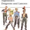 Napoleon's Dragoons and Lancers [MAA55]