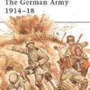 The German Army 1914-18 [MAA80]