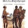 The US Army 1890-1920 [MAA82]