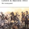 Lutzen & Bautzen 1813 [CAM87]