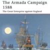 THE ARMADA CAMPAIGN 1588 [CAM86]