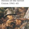 Heroes of the Soviet Union 1941-45 [ELI111]