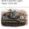 M24 CHAFFEE LIGHT TANK 1943-85 [NVG77]
