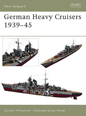 GERMAN HEAVY CRUISERS 1939-45 [NVG81]
