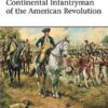 Continental Infantryman of the American Revolution [WAR68]