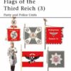 Flags of the Third Reich 3 - Party & Police Units [MAA278]
