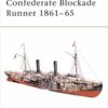 CONFEDERATE BLOCKADE RUNNER 1861-65 [NVG92]