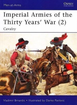 462.  IMPERIAL ARMIES OF THE THIRTY YEARS WAR (2) - CAVALRY