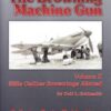 BROWNING MACHINE GUN Volume II - Rifle Calibre Browning Abroad