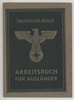Deutches Reich Arbeitsbuch fur AUSLANDER