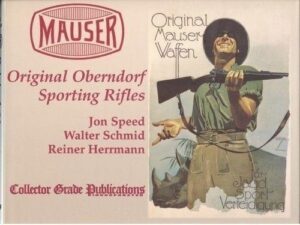 Mauser: Original Oberndorf Sporting Rifles