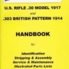No.2  U.S. Rifle .30 Model 1917 and .303 British Pattern 1914 YHB