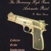 Browning High Power Automatic Pistol by R. Blake Steven's 2014 Limited Edition
