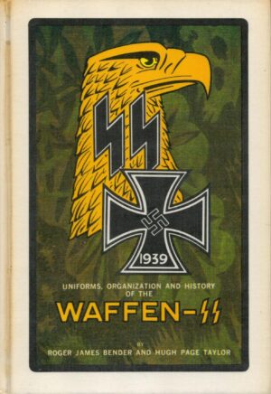 Waffen SS, Uniforms, organisation and History, Vol. 3,