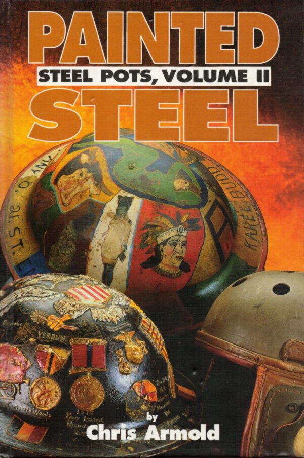 Painted Steel: Steel Pots Volume 2