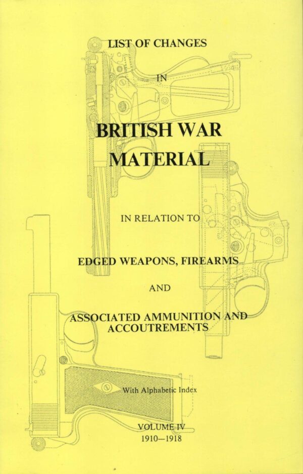 List of Changes in British War Material Vol. IV 1910-1918