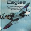 A Pride of Eagles - A Definitive History of the Rhodesian Air Force 1920-1980