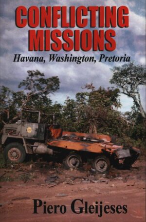 Conflicting Missions : Havana, Washington, Pretoria