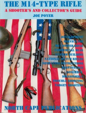 The M14-Type Rifle: A Shooter's and Collector's Guide