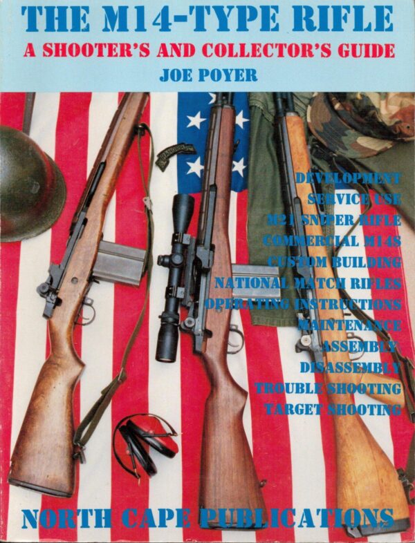 The M14-Type Rifle: A Shooter's and Collector's Guide
