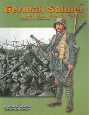 German Soldier on the Western Front 1914-1918