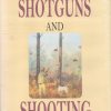 Shotguns and Shooting