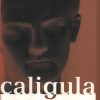 Caligula; The Corruption of Power