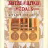 Researching British Military Medals: A Practical Guide