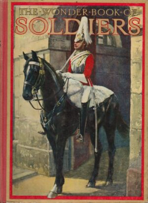 The Wonder Book of Soldiers (Eighth Edition, Revised)