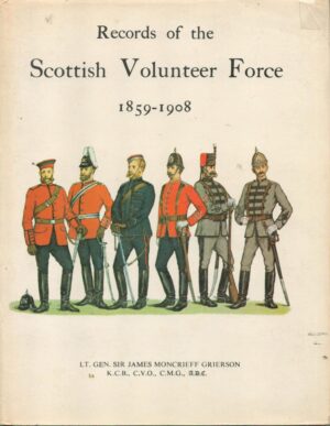 Records of the Scottish Volunteer Force, 1859-1908