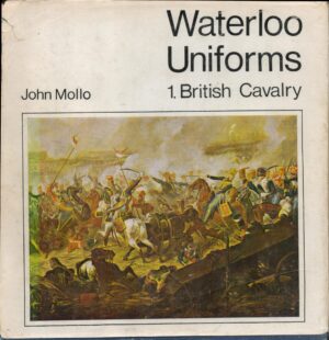 Waterloo Uniforms, 1. British Cavalry