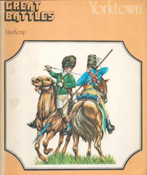 Yorktown: American War of Independence (Great Battles)