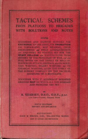 Tactical Schemes, From Platoons To Brigades, With Solutions And Notes.