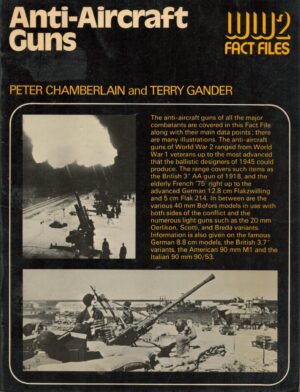 Anti-Aircraft Guns (World War 2 Fact Files)