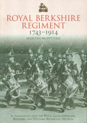 Royal Berkshire Regiment 1743-1914