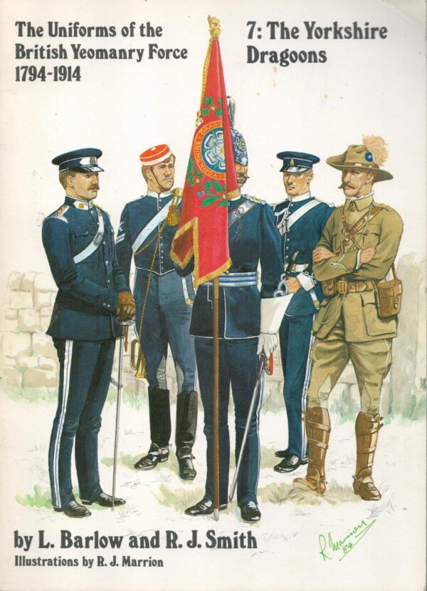 The Uniforms of the British Yeomanry Force 1794-1914, 7: The Yorkshire Dragoons