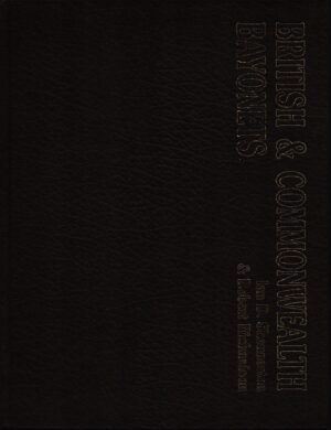 British & Commonwealth Bayonets (Signed Deluxe Edition)
