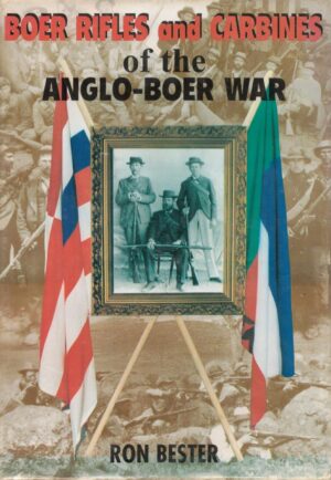 Boer Rifles and Carbines of the Anglo-Boer War