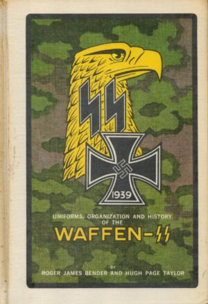 Waffen SS, Uniforms, Organisation and History, Vol. 1