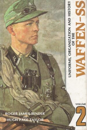 Waffen SS, Uniforms, Organization and History, Vol. 2