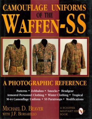 Camouflage Uniforms of the Waffen-SS - A Photographic Reference