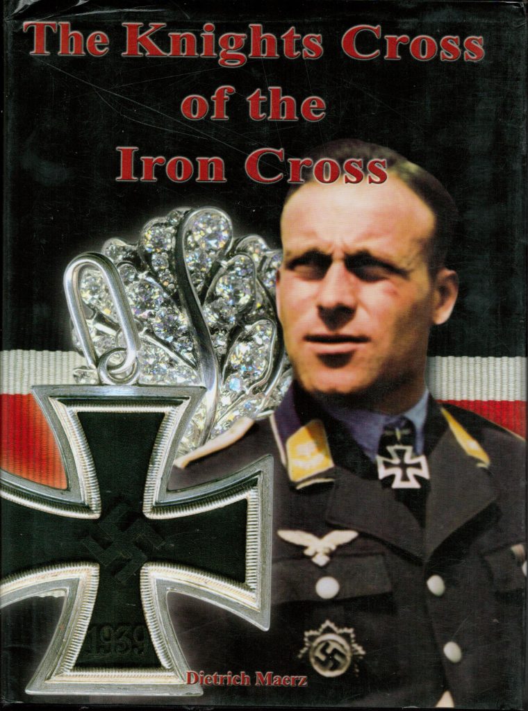 The Knights Cross of the Iron Cross Jeremy Tenniswood Militaria