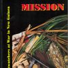 The Wewak Mission: Coastwatchers at War in New Guinea (Softback)