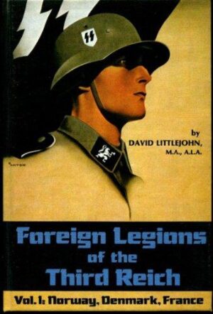 Foreign Legions of the Third Reich, Vol.1, Norway, Denmark, France