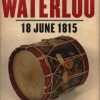 24 Hours at Waterloo 18 June 1815