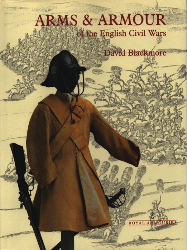Arms and Armour of the English Civil Wars