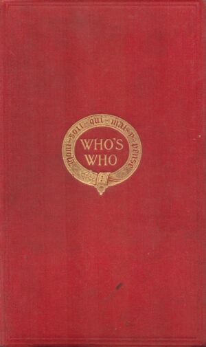 Who's Who, 1914: An Annual Biographical Dictionary with Which is Incorporated Men and Women of the Time.